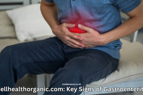 Wellhealthorganic.com: Key Signs of Gastroenteritis