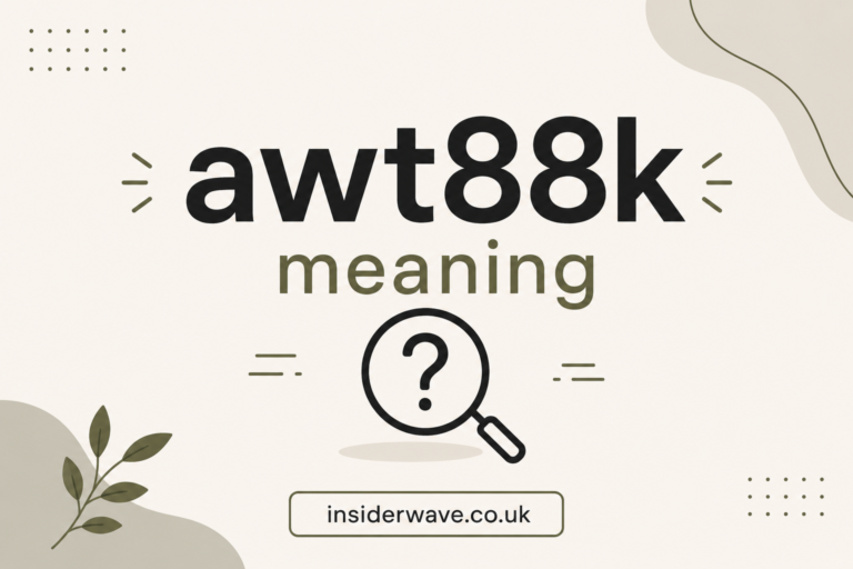 Everything You Should Know awt88k meaning